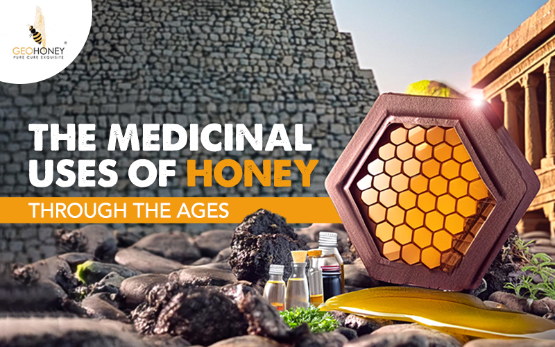 The Medicinal Uses of Honey Through the Ages